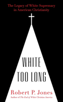 White Too Long
