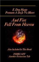 E. Don Harpe Presents DeJa Vu And Fire Fell From Heaven