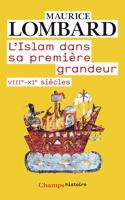 L'Islam dans sa premiere grandeur