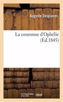 La Couronne d'Ophélie