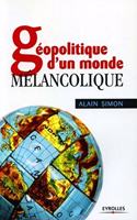 Géopolitique d'un monde mélancolique