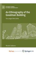 An Ethnography of the Goodman Building