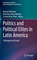 Politics and Political Elites in Latin America