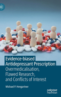 Evidence-Biased Antidepressant Prescription