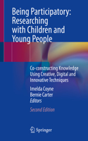 Being Participatory: Researching with Children and Young People