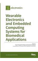 Wearable Electronics and Embedded Computing Systems for Biomedical Applications