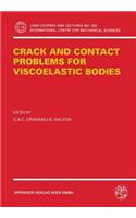 Crack and Contact Problems for Viscoelastic Bodies