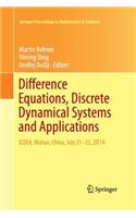 Difference Equations, Discrete Dynamical Systems and Applications