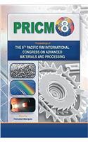 Proceedings of the 8th Pacific Rim International Conference on Advanced Materials and Processing (Pricm-8)
