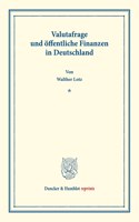 Valutafrage Und Offentliche Finanzen in Deutschland