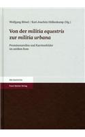 Von Der Militia Equestris Zur Militia Urbana