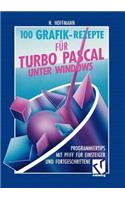 100 Grafik-Rezepte Für Turbo Pascal Unter Windows