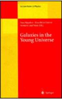 Galaxies in the Young Universe