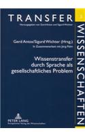 Wissenstransfer durch Sprache als gesellschaftliches Problem