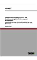 Lebenszykluskostenbetrachtung und Benchmark-Vergleich für den Bau von Schulmensen