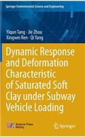 Dynamic Response and Deformation Characteristic of Saturated Soft Clay Under Subway Vehicle Loading