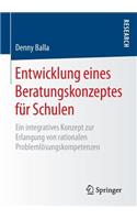 Entwicklung Eines Beratungskonzeptes Für Schulen