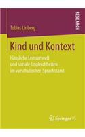 Kind und Kontext: Häusliche Lernumwelt und soziale Ungleichheiten im vorschulischen Sprachstand