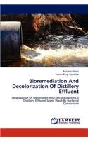 Bioremediation and Decolorization of Distillery Effluent