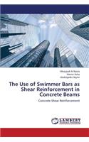 The Use of Swimmer Bars as Shear Reinforcement in Concrete Beams