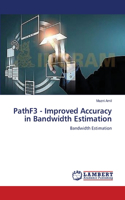 PathF3 - Improved Accuracy in Bandwidth Estimation