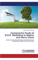 Comparative Study of D.D.R. Modelling in Nigeria and Sierra Leone