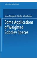Some Applications of Weighted Sobolev Spaces