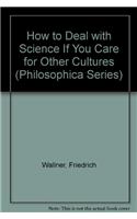 How to Deal with Science If You Care for Other Cultures