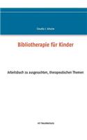 Bibliotherapie für Kinder: Arbeitsbuch