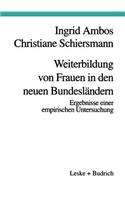 Weiterbildung Von Frauen in Den Neuen Bundesländern