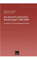 Die Deutsch-Polnischen Beziehungen 1949-2000