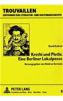 Krethi Und Plethi. Eine Berliner Lokalposse