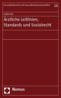Arztliche Leitlinien, Standards Und Sozialrecht