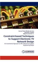Constraint-Based Techniques to Support Electronic TV Network Design