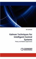 Kalman Techniques for Intelligent Control Systems