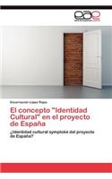 concepto "Identidad Cultural" en el proyecto de España