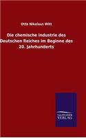 Die chemische Industrie des Deutschen Reiches im Beginne des 20. Jahrhunderts