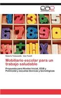 Mobiliario escolar para un trabajo saludable