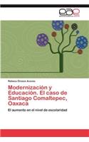 Modernización y Educación. El caso de Santiago Comaltepec, Oaxaca