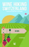 Wine Hiking Switzerland