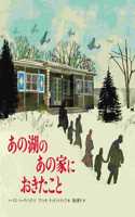 The House by the Lake: The True Story of a House, Its History, and the Four Families Who Made It Home