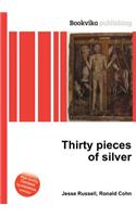 Thirty Pieces of Silver