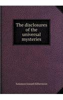 The Disclosures of the Universal Mysteries: (English)