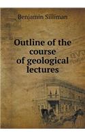 Outline of the Course of Geological Lectures