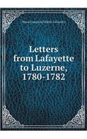 Letters from Lafayette to Luzerne, 1780-1782: (English)