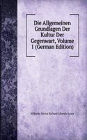 Die Allgemeinen Grundlagen Der Kultur Der Gegenwart