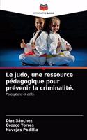 judo, une ressource pédagogique pour prévenir la criminalité.