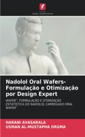 Nadolol Oral Wafers- Formulação e Otimização por Design Expert