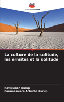 culture de la solitude, les ermites et la solitude