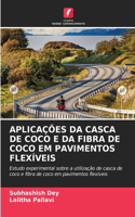 Aplicações Da Casca de Coco E Da Fibra de Coco Em Pavimentos Flexíveis
